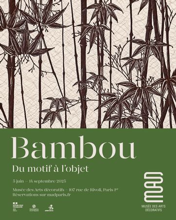 Musée des Arts décoratifs - BAMBOU. DU MOTIF À L'OBJET - Bamboo, From Pattern to Work