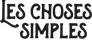 LES CHOSES SIMPLES